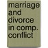 Marriage and divorce in comp. conflict