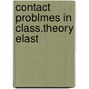 Contact problmes in class.theory elast door Gladwell