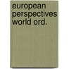 European perspectives world ord. by Alting Geusau