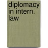Diplomacy in intern. law by Do Nascimento Silva
