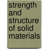 Strength and Structure of Solid Materials door Miyamoto, H.