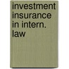 Investment insurance in intern. law door Meron