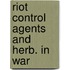Riot control agents and herb. in war