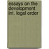 Essays on the development int. legal order