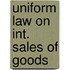 Uniform law on int. sales of goods