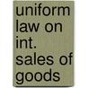 Uniform law on int. sales of goods door Szasz