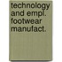 Technology and empl. footwear manufact.