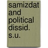 Samizdat and political dissid. s.u. door Feldbrugge