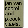 Jan van scorel and p.cock v.aelst door Friedlander