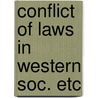 Conflict of laws in western soc. etc by Szaszy
