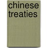 Chinese treaties door Walter Scott