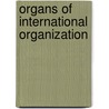 Organs of international organization door Klepacki