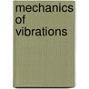 Mechanics of Vibrations door Marguerre, K.