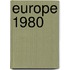 Europe 1980