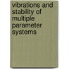 Vibrations and Stability of Multiple Parameter Systems door Huseyin, K.