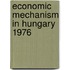 Economic mechanism in hungary 1976