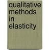 Qualitative Methods in Elasticity by Villaggio, Piero