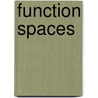 Function Spaces by Kufner, A.
