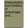 Elastostatics and Kinetics of Anisotropic and ... door Librescu, L.