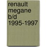 Renault Megane B/D 1995-1997 by Nvt.