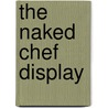 The naked chef display door Jamie Oliver
