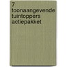 7 Toonaangevende tuintoppers actiepakket door Onbekend