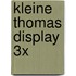 Kleine Thomas display 3x