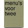 Menu's voor twee by M. Krans