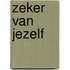 Zeker van jezelf