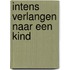 Intens verlangen naar een kind