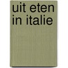 Uit eten in Italie door O.H. Kleyn