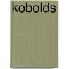 Kobolds door C. Grant