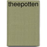 Theepotten by P. Tippett