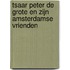 Tsaar Peter de Grote en zijn Amsterdamse vrienden