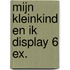 Mijn kleinkind en ik display 6 ex.