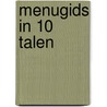 Menugids in 10 talen by Unknown