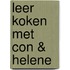 Leer koken met Con & Helene