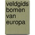 Veldgids bomen van Europa