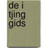 De I Tjing gids by J. van Hulzen