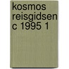 Kosmos reisgidsen c 1995 1 door Onbekend
