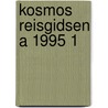 Kosmos reisgidsen a 1995 1 door Onbekend