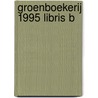 Groenboekerij 1995 libris b door Onbekend