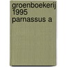 Groenboekerij 1995 parnassus a door Onbekend
