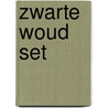 Zwarte woud set by Oostenbrug
