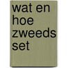 Wat en hoe zweeds set door Onbekend