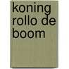 Koning rollo de boom door McKee