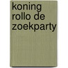 Koning rollo de zoekparty door McKee