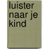 Luister naar je kind