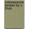 Indonesische keuken by u thuis by Vuyk