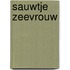 Sauwtje zeevrouw